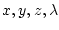 $x, y, z, \lambda$