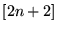 $[2n+2]$