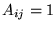 $A_{ij} = 1$