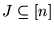 $J \subseteq [n]$