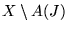 $X \setminus A(J)$