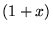 $(1+x)$