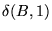 $\displaystyle \delta(B,1)$