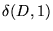 $\displaystyle \delta(D,1)$