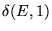 $\displaystyle \delta(E,1)$