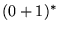 $(0+1)^*$