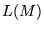 $L(M)$