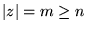 ${\left\vert{z}\right\vert} = m \ge n$