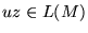 $uz \in L(M)$