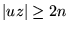 ${\left\vert{uz}\right\vert}\ge 2n$