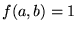 $f(a,b)=1$