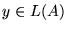 $ y \in L(A)$
