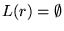 $ L(r) = \emptyset$