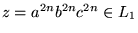 $ z = a^{2n}b^{2n}c^{2n} \in L_1$