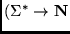 $\displaystyle \mbox{($\Sigma^*\to{\mathbf N}$}$