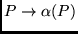 $ P \to \alpha(P)$