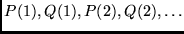 $ P(1), Q(1), P(2), Q(2), \ldots$