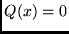 $ Q(x)=0$