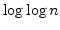 $\log\log n$