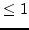$\le 1$