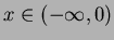 $x\in (-\infty ,0)$