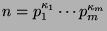 $n=p_1^{\kappa_1}\cdots p_m^{\kappa_m}$