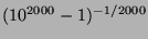 $(10^{2000}-1)^{-1/2000}$