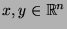 $x, y \in {\Bbb R}^n$