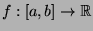 $f:[a,b]\to{\Bbb R}$