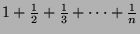 $1+{1\over2}+{1\over 3}+\cdots+{1\over n}$