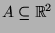 $A \subseteq {\Bbb R}^2$