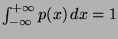 $\int_{-\infty}^{+\infty} p(x)\, dx =1$