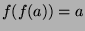 $f(f(a))=a$