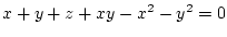 $x+y+z+xy-x^2-y^2=0$