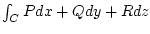 $\int_C Pdx + Qdy + Rdz$
