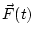 $\vec F(t)$