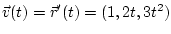 $\vec v(t) = \vec r'(t) = (1, 2t, 3t^2)$