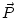 $\vec P$