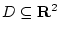 $D \subseteq {\mathbf R}^2$