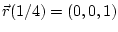 $\vec r(1/4) = (0, 0, 1)$