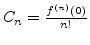 $C_n = \frac{f^{(n)}(0)}{n!}$