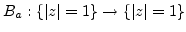 $B_a: {\left\{{{\left\vert{z}\right\vert}=1}\right\}} \to {\left\{{{\left\vert{z}\right\vert}=1}\right\}}$