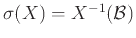 $\sigma(X) = X^{-1}({\mathcal B})$