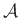 ${\mathcal A}$