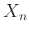 $X_n$