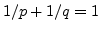 $1/p+1/q=1$