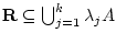 ${\mathbf R}\subseteq \bigcup_{j=1}^k \lambda_j A$