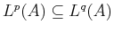 $L^p(A) \subseteq L^q(A)$