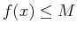 $f(x) \le M$