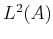 $L^2(A)$